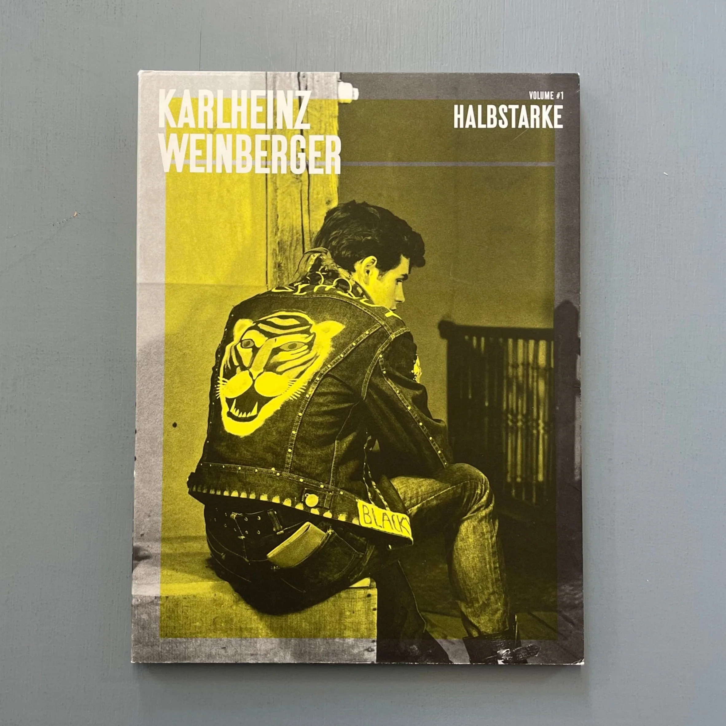 Karlheinz Weinberger - Halbstarke Volume #1 - Sturm & Drang 2017