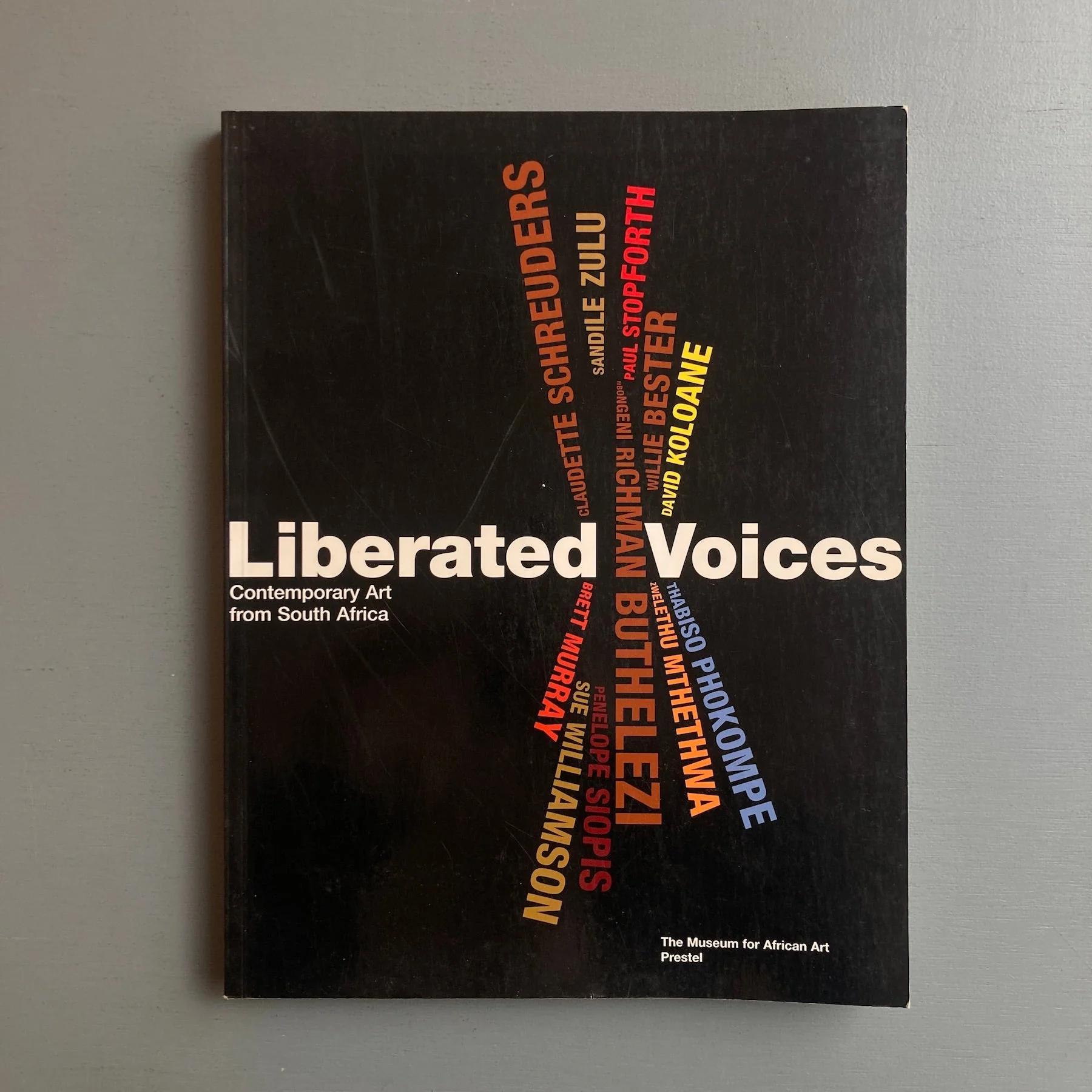 Liberated Voices: Contemporary Art from South Africa - Prestel 1999